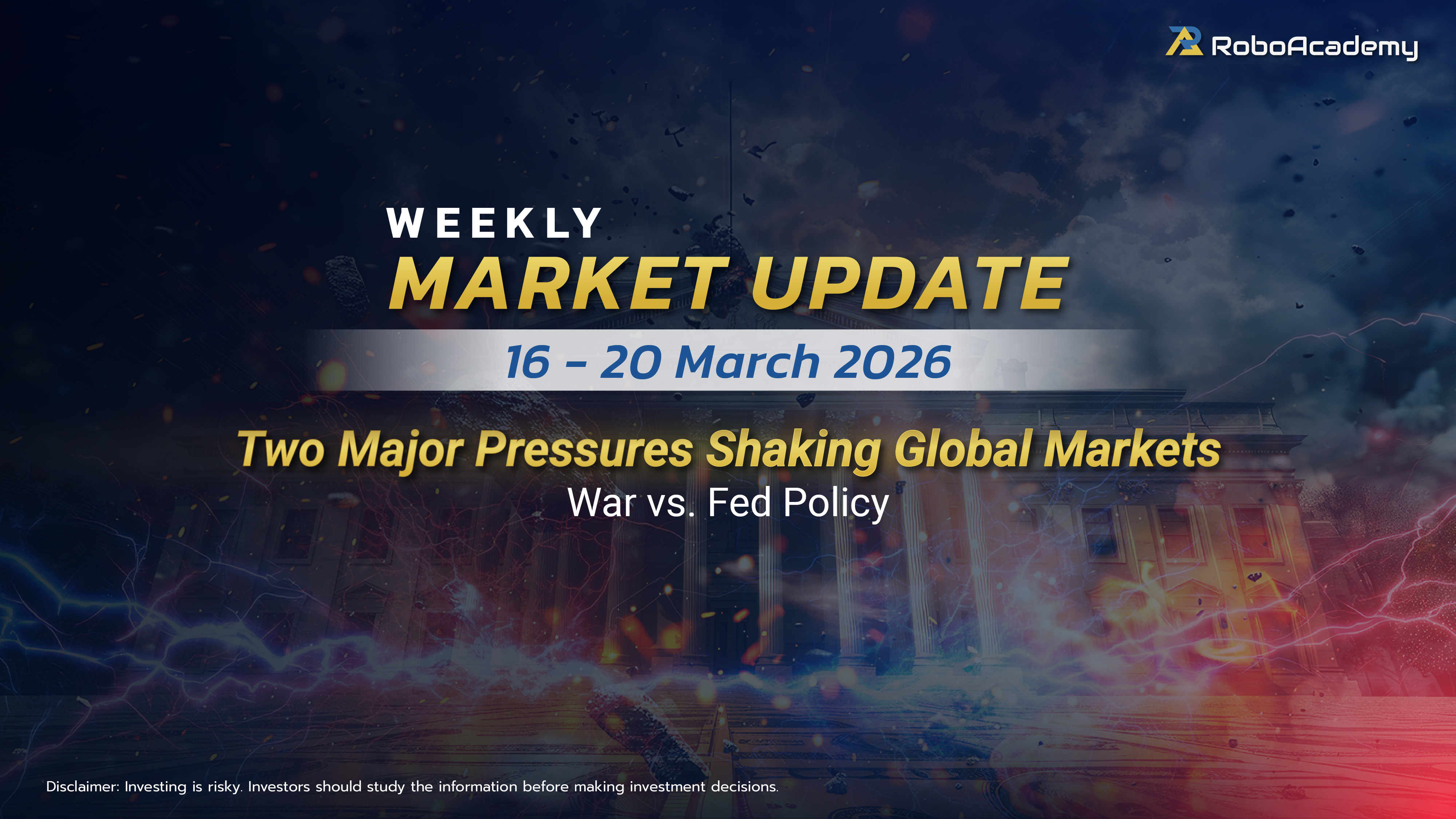 Weekly Market Update 16-20 March 2026