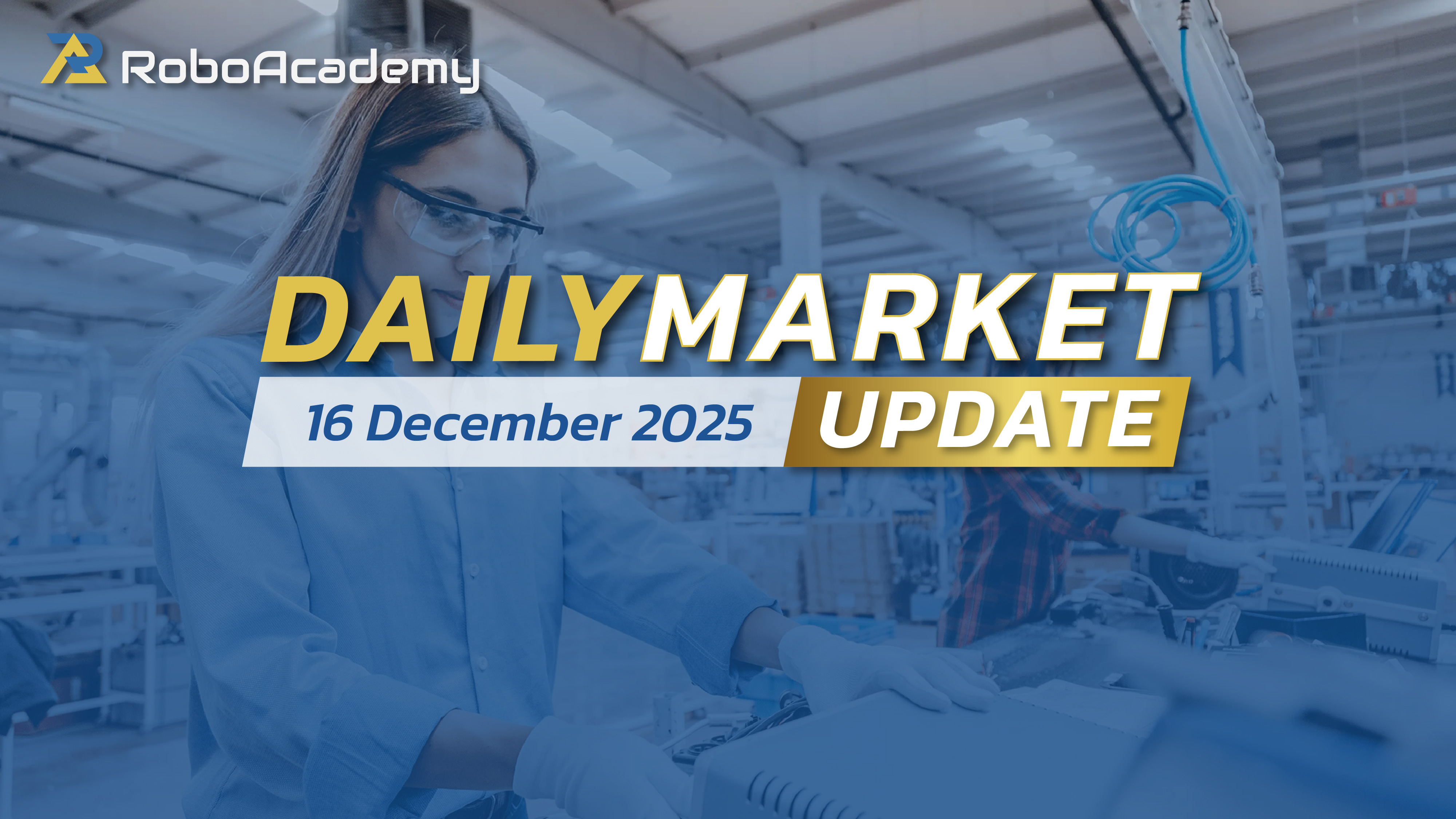 Daily Market Update 16 December 2025