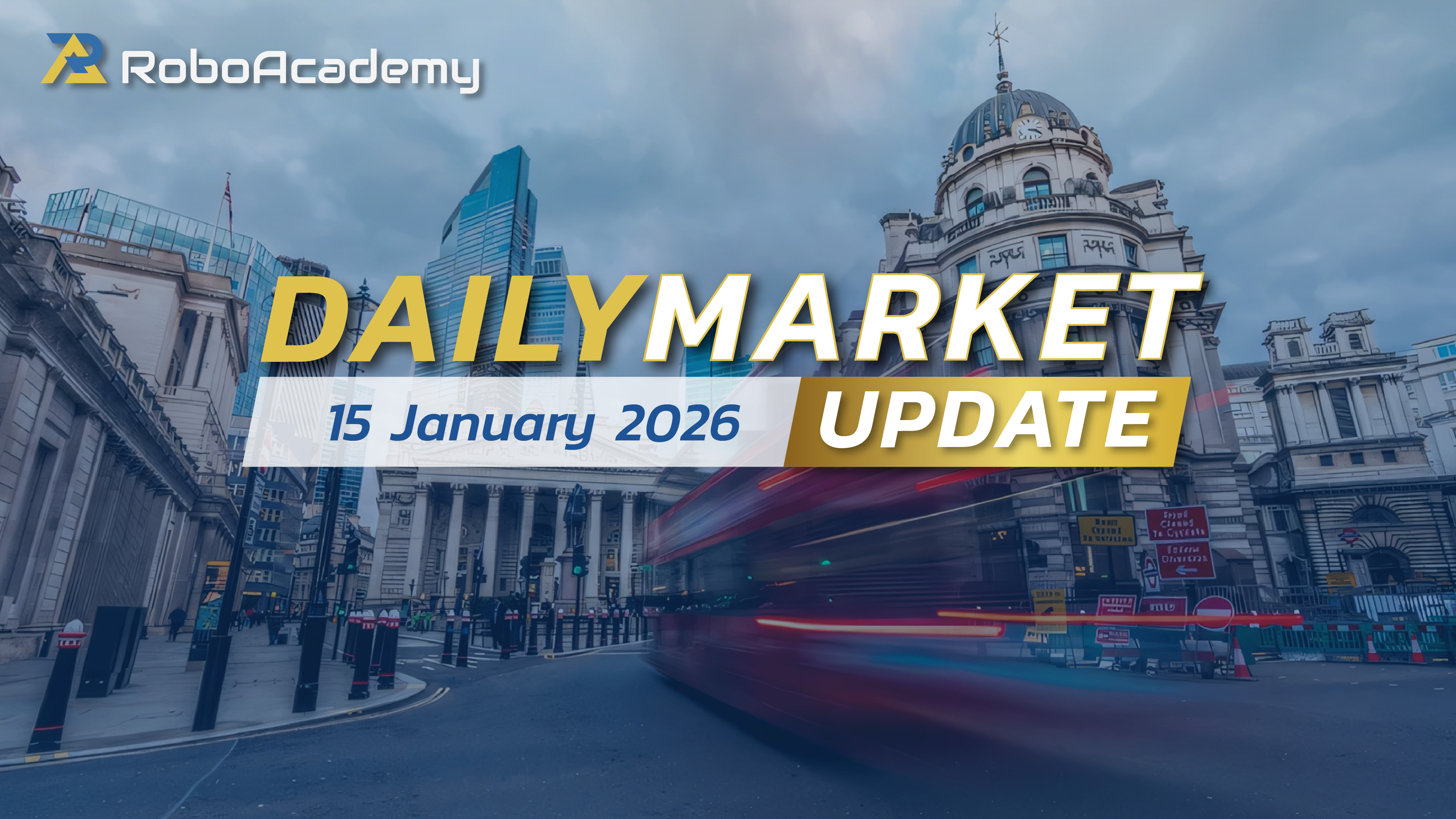 Daily Market Update 15 January 2026