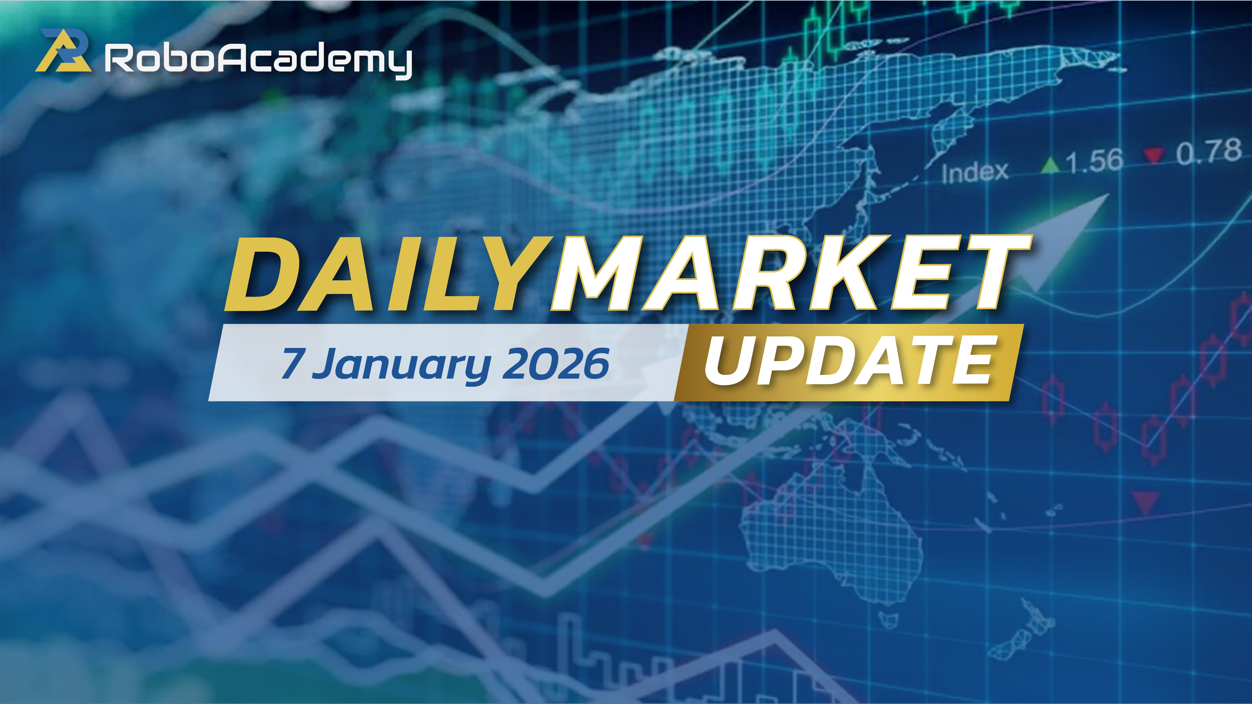 Daily Market Update 7 January 2026