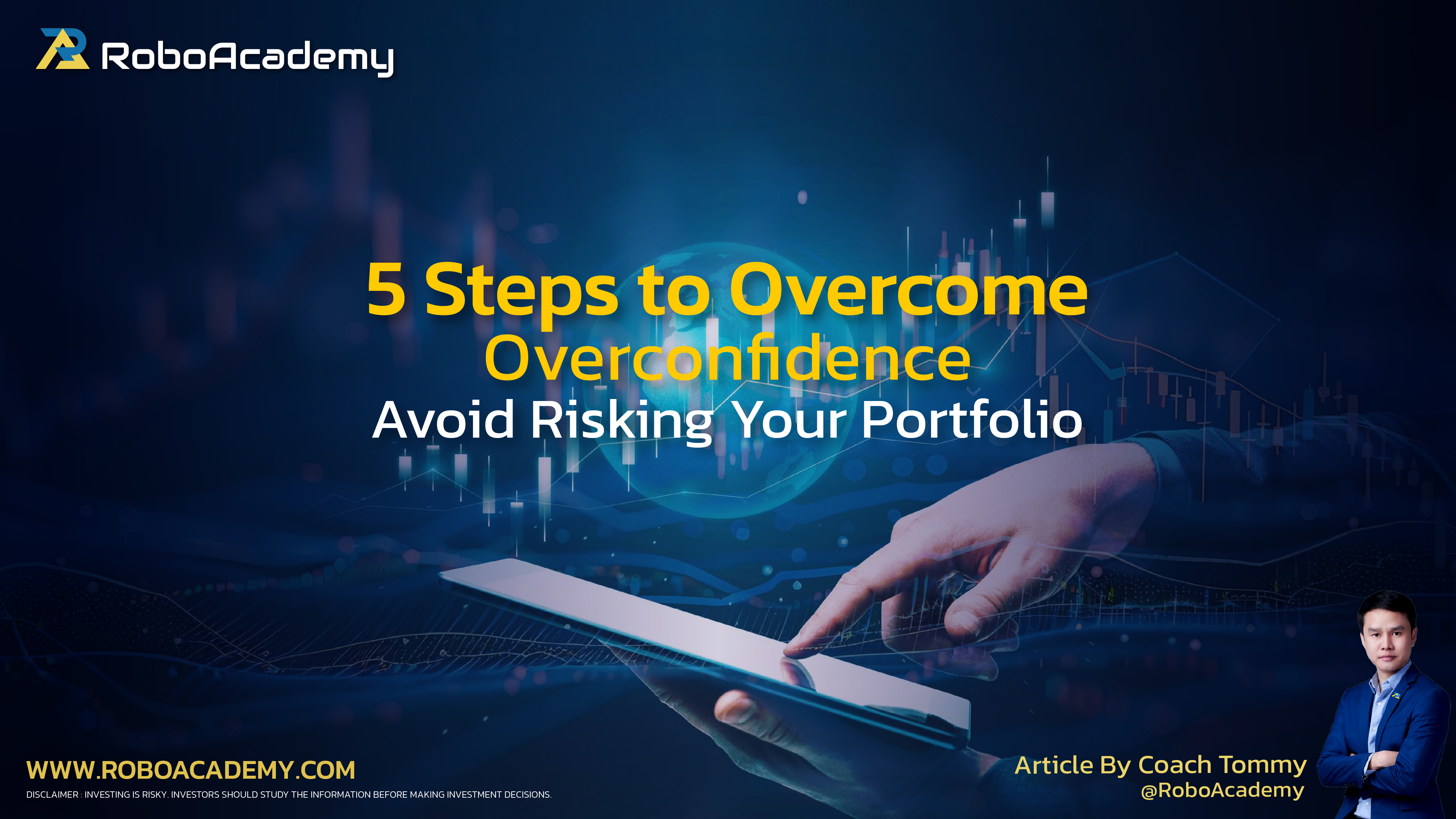 5 Steps to Overcome Overconfidence: Avoid Risking Your Portfolio