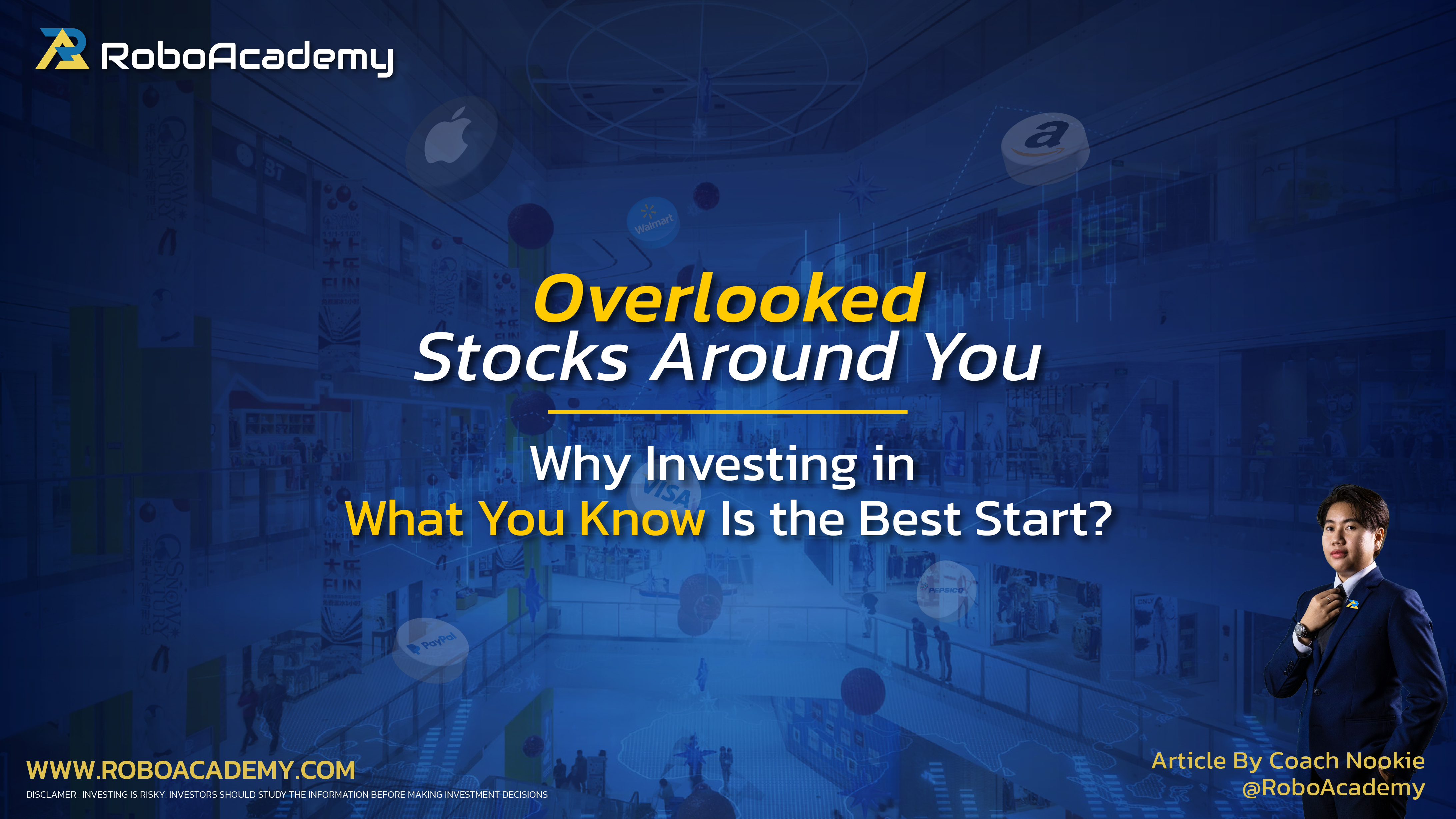 Overlooked Stocks Around You : Why Investing in What You Know Is the Best Start
