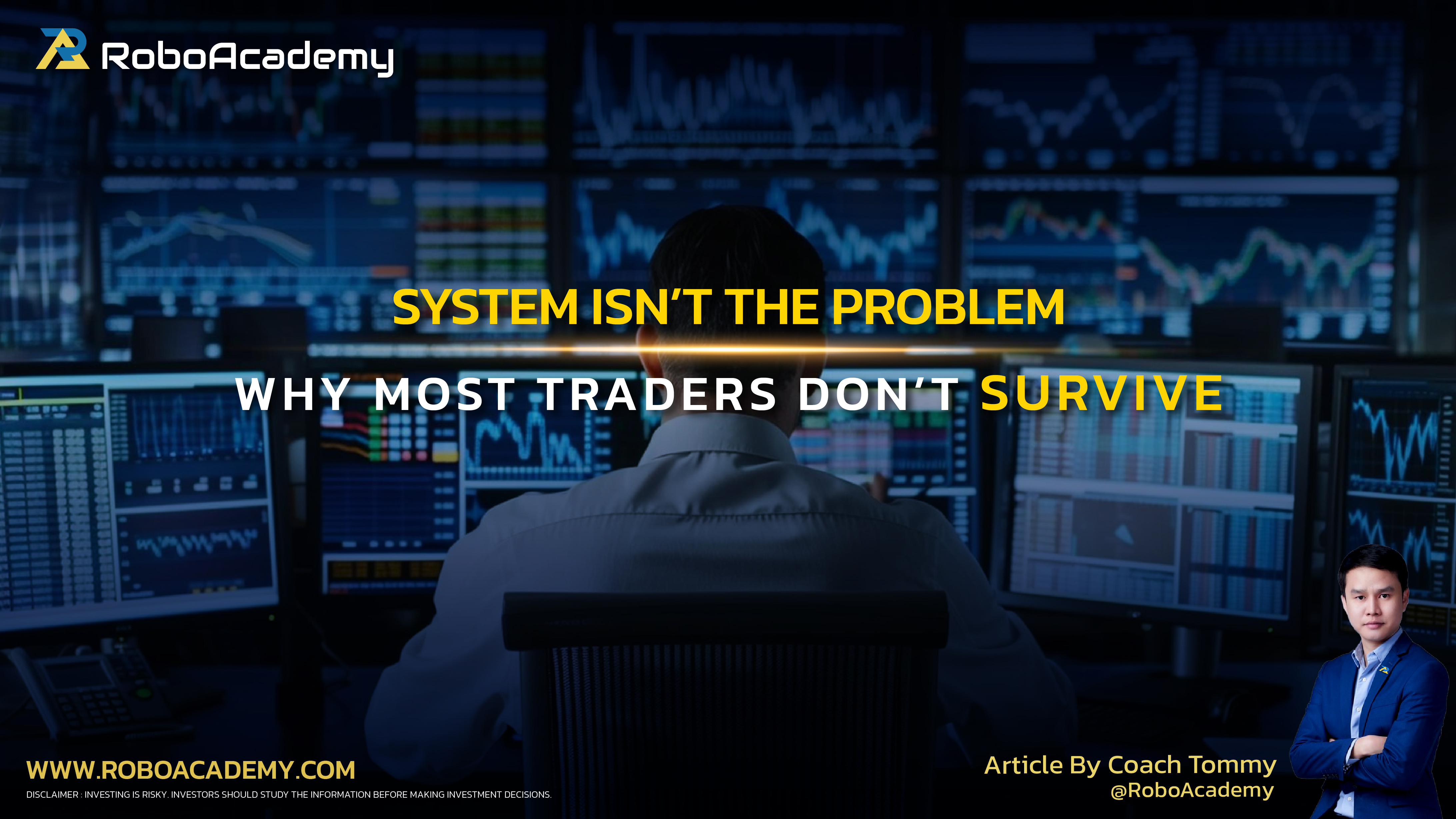 The System Isn’t the Problem : Why Most Traders Don’t Survive